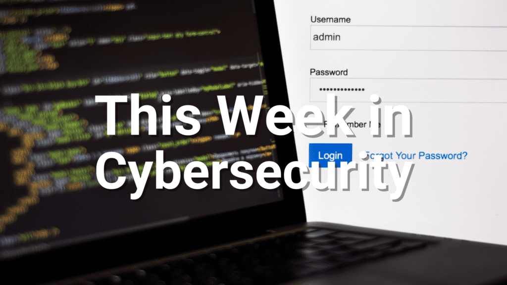 this week in cybersecurity june 13 2025