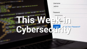 this week in cybersecurity june 13 2025