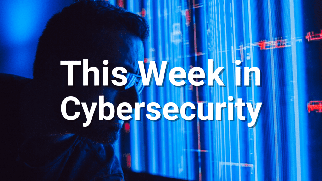 this week in cybersecurity july 3 2025