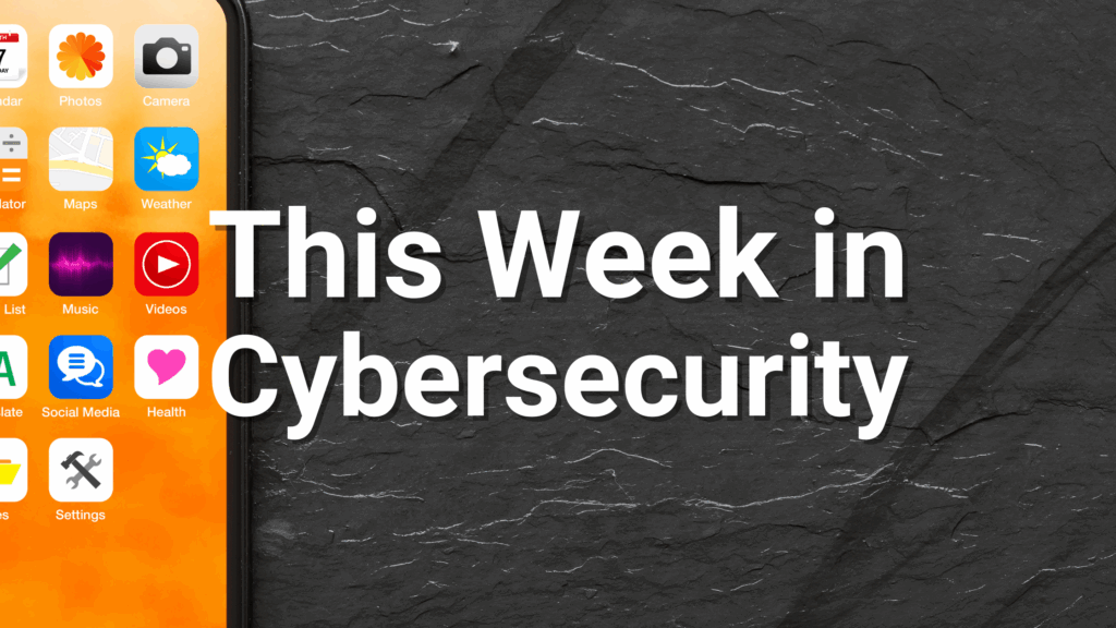 this week in cybersecurity august 1st 2025