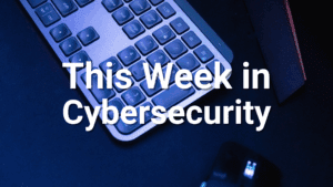 this week in cybersecurity oct 10 2025