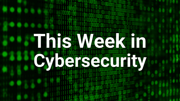 this week in cybersecurity blog August 7th 2026